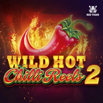 Redtiger : Wild Hot Chilli Reels 2 - PLACEBET138